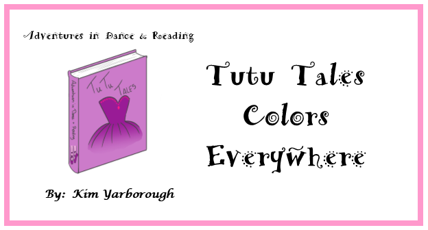 Colors Everywhere download image for Tutu Tales lesson plan by Kim Yarborough My Tutu Sense